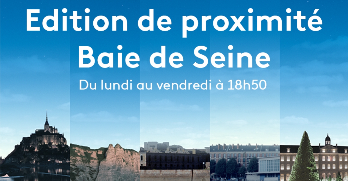 Retour de la diffusion de l'édition locale Baie de Seine FranceTvPro.fr